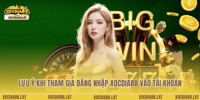 Lưu ý đối với thành viên đăng nhập Xocdia88 theo chuyên gia