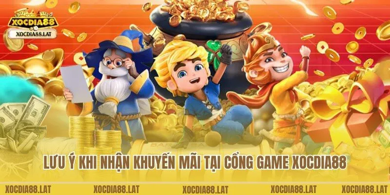 Lưu ý chuyên gia chia sẻ khi nhận khuyến mãi từ Xocdia88