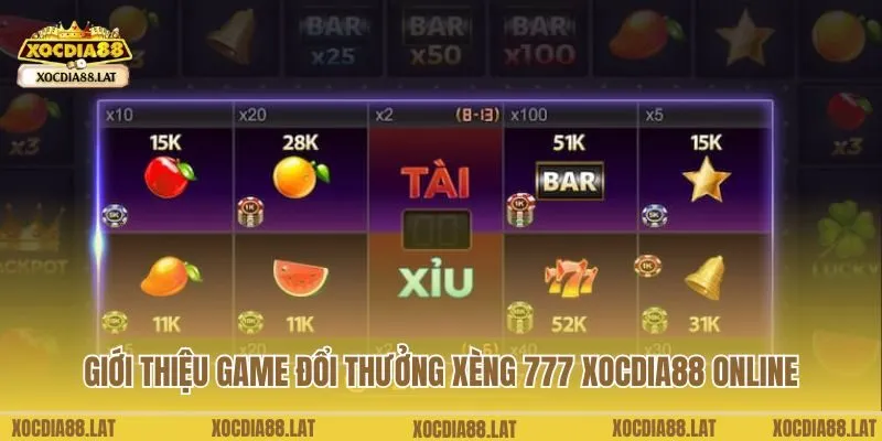 Giới thiệu game đổi thưởng xèng 777 Xocdia88 online